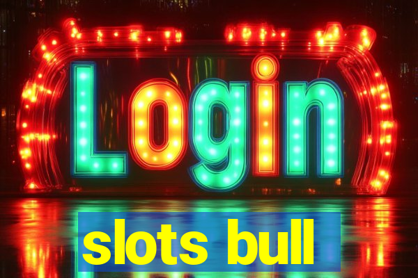 slots bull